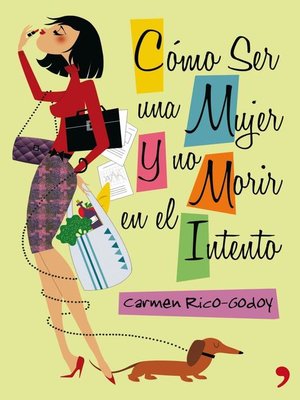 cover image of Cómo ser una mujer y no morir en el intento